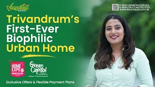 Looking For a Luxurious Biophilic Home in Trivandrum? | Veegaland Green Capitol | Home Expo Offers