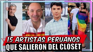15 ARTISTAS PERUANOS que REVELARON formar parte de la COMUNIDAD LGBTlQ+ a través de las REDES y TV
