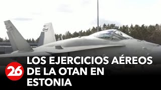Operación "Cielos Seguros": los ejercicios aéreos de la OTAN en Estonia | #26Global