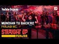 Mundian Tu Bach Ke | Panjabi MC | Straight Up Punjab