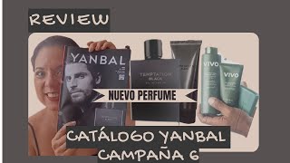 🔥 REVIEW NUEVO CATÁLOGO YANBAL CAMPAÑA 6🔥#nuevoperfume #yanbalperu #loqueseviene