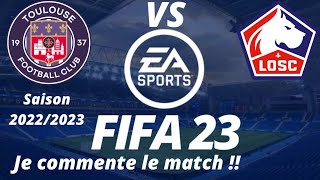 Toulouse vs Lille 28ème journée de ligue 1 2022/2023 /FIFA 23 PS5