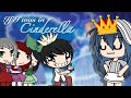 If I was in ‘Cinderella’ || Gacha life mini movie Skit || GLMM