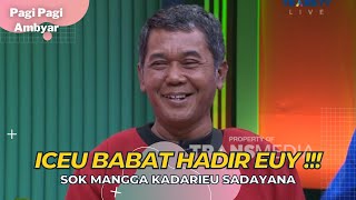 Ternyata Ini Sosok Iceu Babat Yang Viral, Lucu Pisan !! | PAGI PAGI AMBYAR (10/10/22) P3