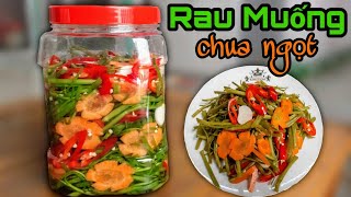 Cách làm RAU MUỐNG CHUA NGỌT giòn ngon KHÔNG BỊ ĐEN để được lâu | HM together