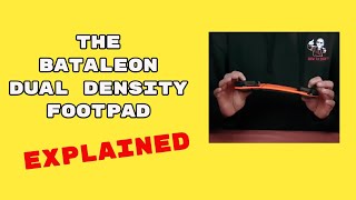 The Bataleon Dual Density Footpad: Explained