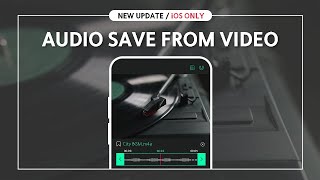 [iOS only] Save audio from your own video
