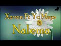 Xaven Nalema Lyrics Ft Yo Maps