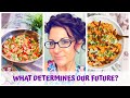 WHAT DETERMINES OUR FUTURE? • DAILY HABITS • GOALS • DREAMS • RAW VEGAN