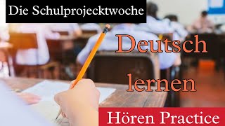 Die Schulprojektwoche | german listening | german learning | german story | vokabeln