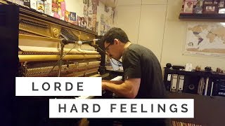 Lorde - Hard Feelings (Piano Cover)