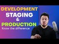 Difference Between Development, Staging, and Prod Environment?