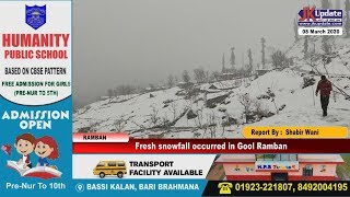 Fresh snowfall occurred in Gool, Ramban