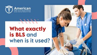 What exactly is BLS and when is it used?