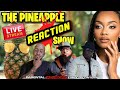 The Pineapple Reaction Show (with @Mr1950 & @THEMANMINDSET)