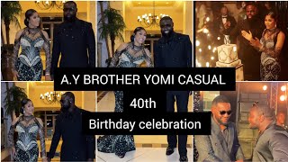 AY MAKUN YOUNGER BROTHER YOMI CASUAL GRAND 40th BIRTHDAY CELEBRATION In LAGOS NIGERIA #viral