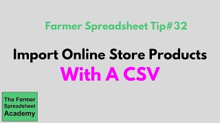 Tip #32 Import Online Farm Store Products With A CSV File