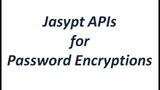 Jasypt Tutorial - Jasypt APIs for Password Encryptions