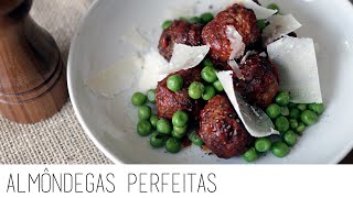 Receita de Almôndegas perfeitas • BNQT