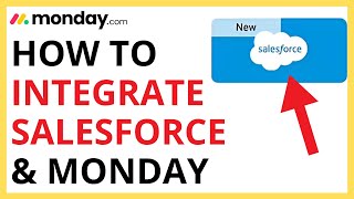 How to Integrate Monday.com With Salesforce [QUICK GUIDE]