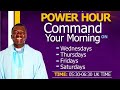 POWER HOUR || COMMAND YOUR MORNING || FRESH OIL || SAT 17 NOV 24