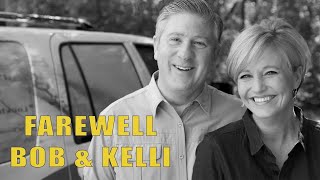 Goodbye Bob & Kelli (Texas Country Reporter)
