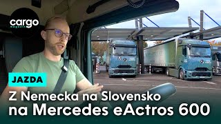 Mercedes-Benz eActros 600: Prešli sme z Nemecka až do Bratislavy!