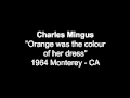 Charles Mingus 1964 Monterey