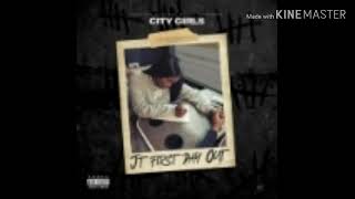 City Girls - JT First Day Out [CLEAN]