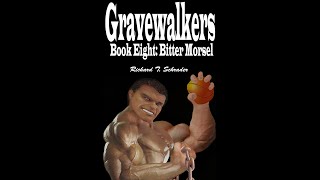 Gravewalkers: Book Eight - Bitter Morsel - Unabridged Audiobook - closed-captioned