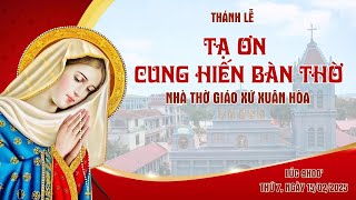 🔔 🔔Trực tiếp | Thánh lễ tạ ơn cung hiến bàn thờ nhà thờ giáo xứ Xuân Hoà