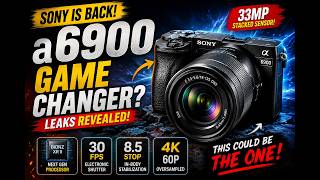 Sony A6900 Rumors Are INSANE – Specs, Price & Release Date