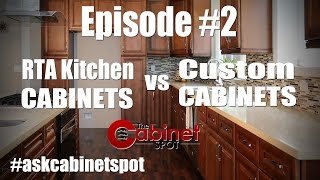 RTA Kitchen Cabinets vs Custom Cabinet - Episode 2