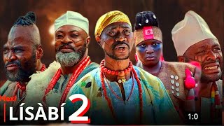 LISABI 2 - full movie Nollywood Latest Trending movie | Lateef Adedimeji | Femi Adebayo | Odunlade