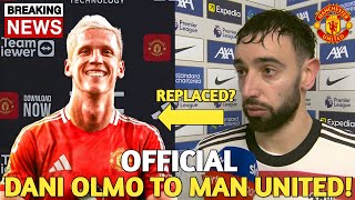 OFFICIAL DEAL CONFIRMED DANI OLMO TO MANCHESTER UNITED - MAN UNITED NEWS