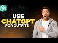 How To Use ChatGPT For Outfits [2026 Full Guide]
