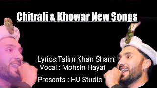 Chitrali And Khowar New Songs 2021|Mohsin Hayat New Hit chitrali Songs 2021|HU Studio