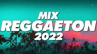 MIX REGGAETON 2022  LO MAS NUEVO 2022  LO MAS SONADO