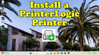 Install a PrinterLogic Printer | Win11 | SCU