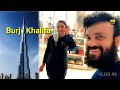 Burj Khalifa, Amazing experiences and Visual Treats | Vlog 46 | Joms media