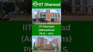 ✅IIT-Dharwad | PhD/MS Admissions-23-24