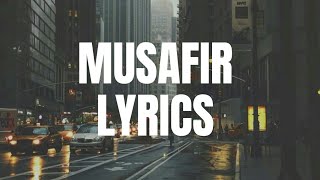 Musafir |Lyrics| Atif Aslam