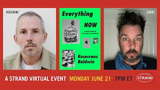 The New Republic & The Strand Present - Rosecrans Baldwin: Everything Now