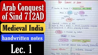 Arab Conquest of Sind 712AD || Medieval History || Handwritten notes || Lec.1 || An aspirant !