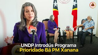 UNDP Introdús Programa Prioridade Bá PM Xanana