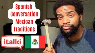 ITALKI SPANISH LESSON - Learn Mexican Culture With an Online Tutor