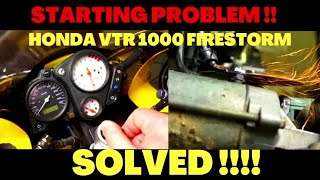 HONDA VTR 1000 FIRESTORM ⚡STARTING PROBLEM SOLVED !!! 🔧