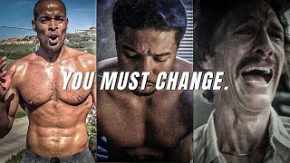 SOME CHANGES ARE PAINFUL BUT NECESSARY - The Best Motivational Speech Video To Start Your Day With!