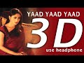 3D Song Yaad Yaad Yaad Rah Jati Hai USE HEADPHONE बस याद रह जाती है