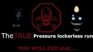 The TRUE Pressure lockerless experiance